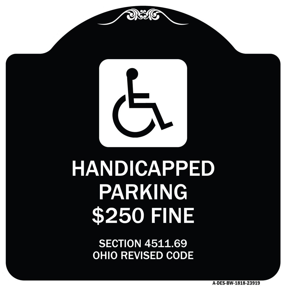 Handicapped Parking $250 Fine Section 4511.69 Ohio Revised Code (With Handicap Symbol)