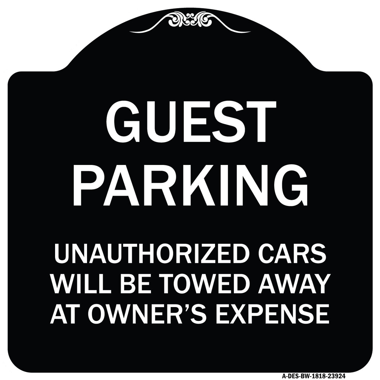 Guest Parking Unauthorized Cars Will Be Towed Away at Owner's Expense