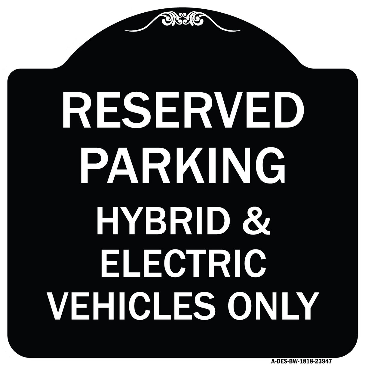 For Electrical Cars Reserved Parking - Hybrid & Electric Vehicles Only