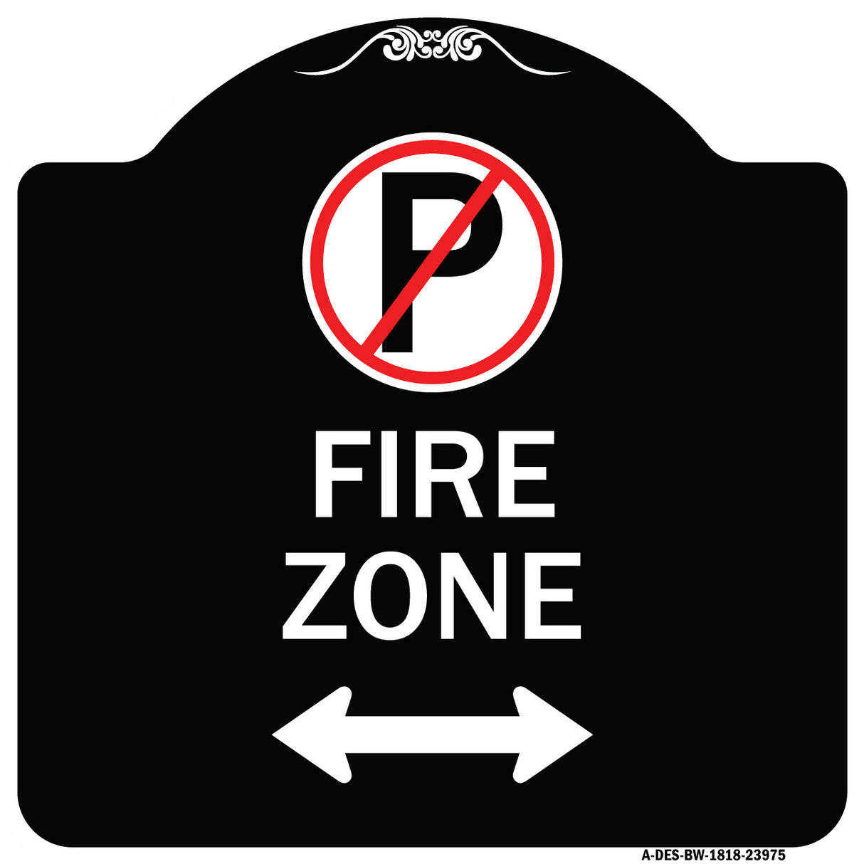 Fire Zone (No Parking Symbol and Arrow Pointing Left and Right)