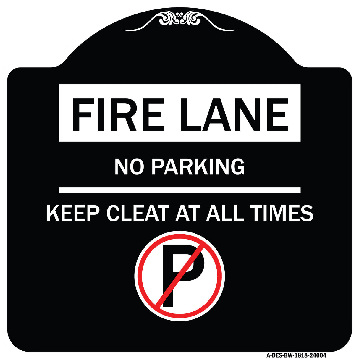 Fire Lane - No Parking Keep Clear at All Times (With No Parking Symbol)