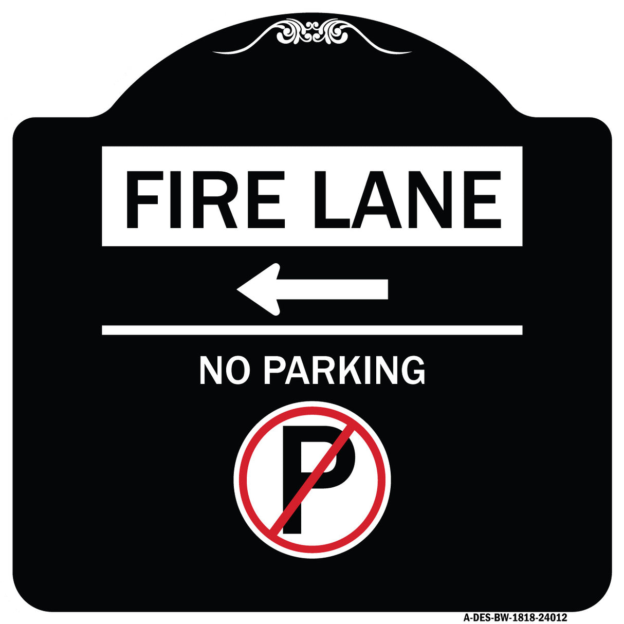 Fire Lane - No Parking (With No Parking Symbol and Left Arrow)
