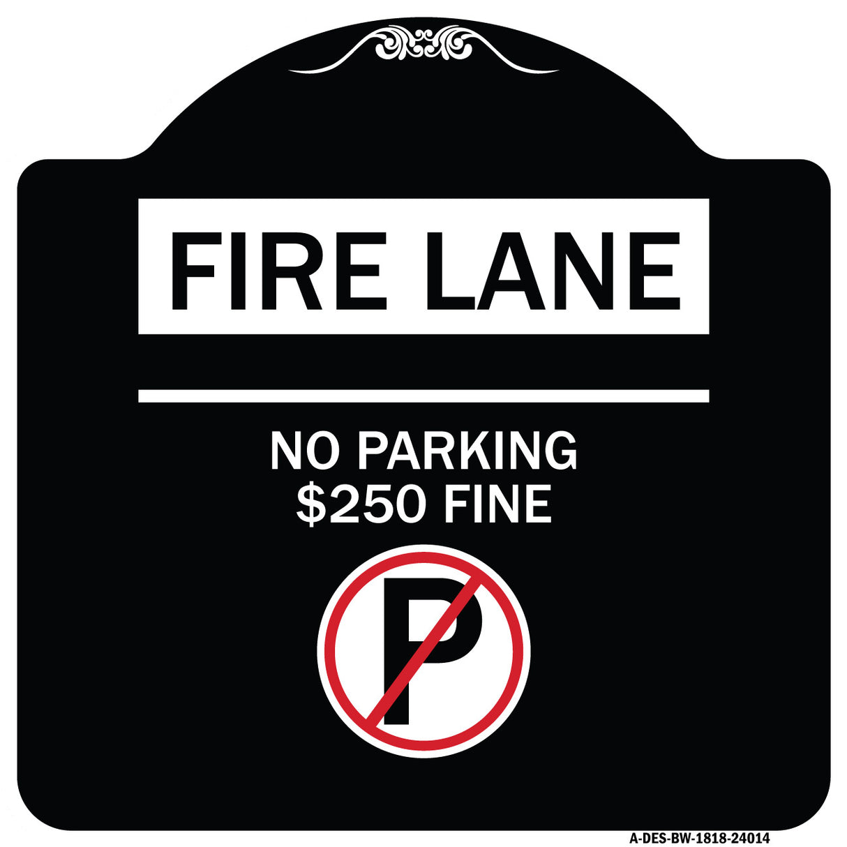 Fire Lane - No Parking $250 Fine (With No Parking Symbol)