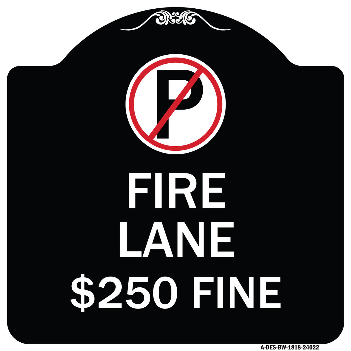 Fire Lane $250 Fine (With No Parking Symbol)