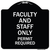 Faculty and Staff Parking Only Permit Required
