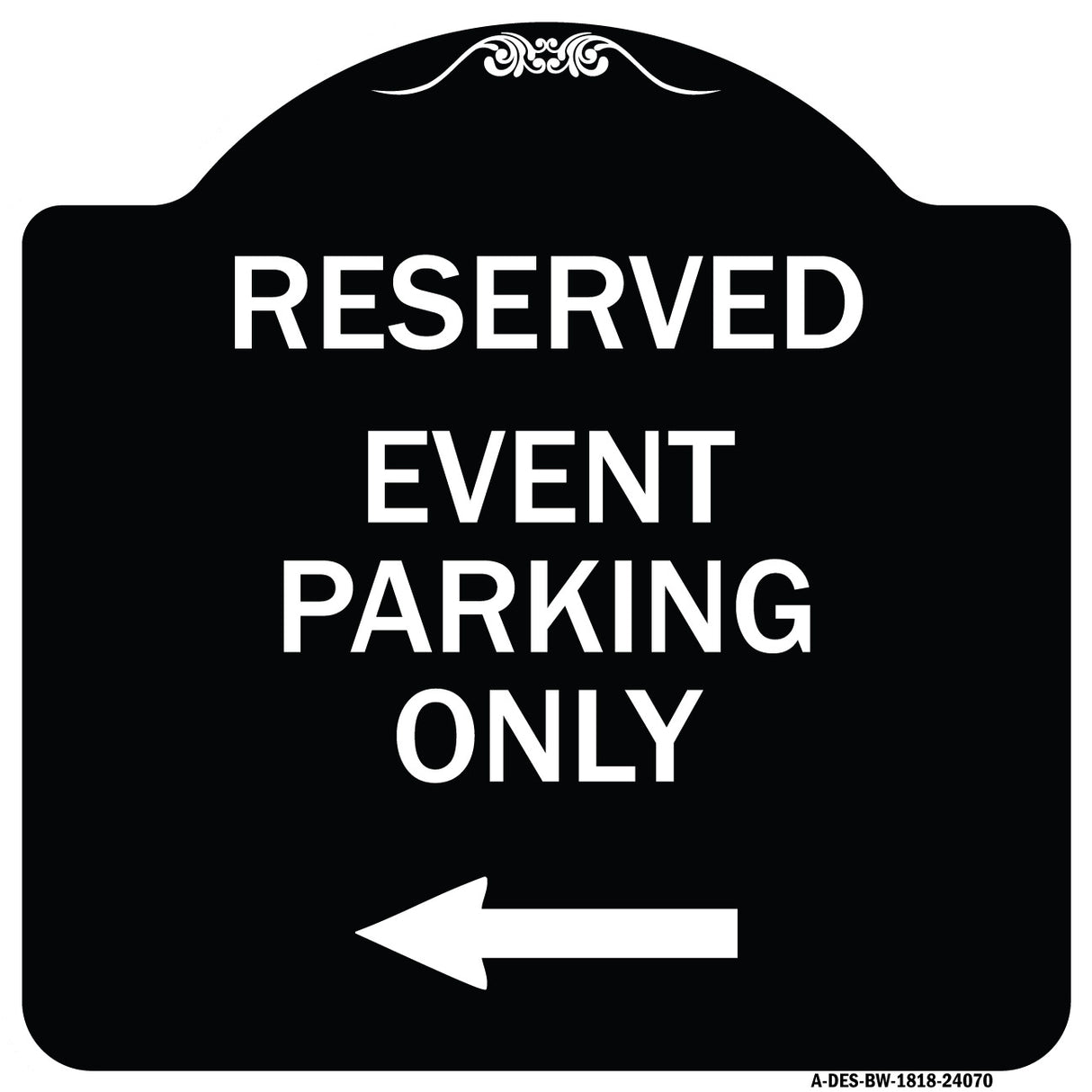 Event Parking Only (With Left Arrow)