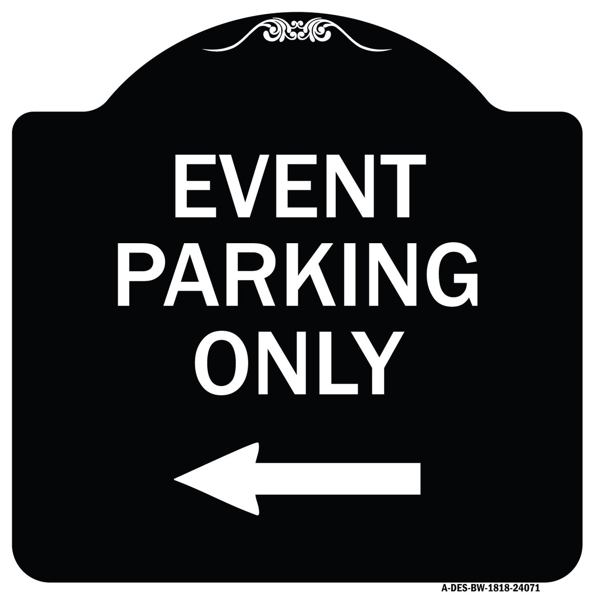 Event Parking Only (With Left Arrow)