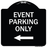 Event Parking Only (With Left Arrow)