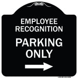 Employee Recognition Parking Only Right Arrow