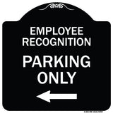Employee Recognition Parking Only (With Left Arrow)