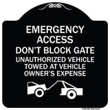 Emergency Access Don't Block Gate Unauthorized Vehicles Towed at Vehicle Owner's Expense (With Car Tow Graphic)