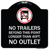 Driveway Sign No Trailers Beyond This Point Longer Than 40 Ft No Outlet with Graphic