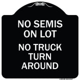 Driveway Sign No Semis on Lot No Truck Turn Around