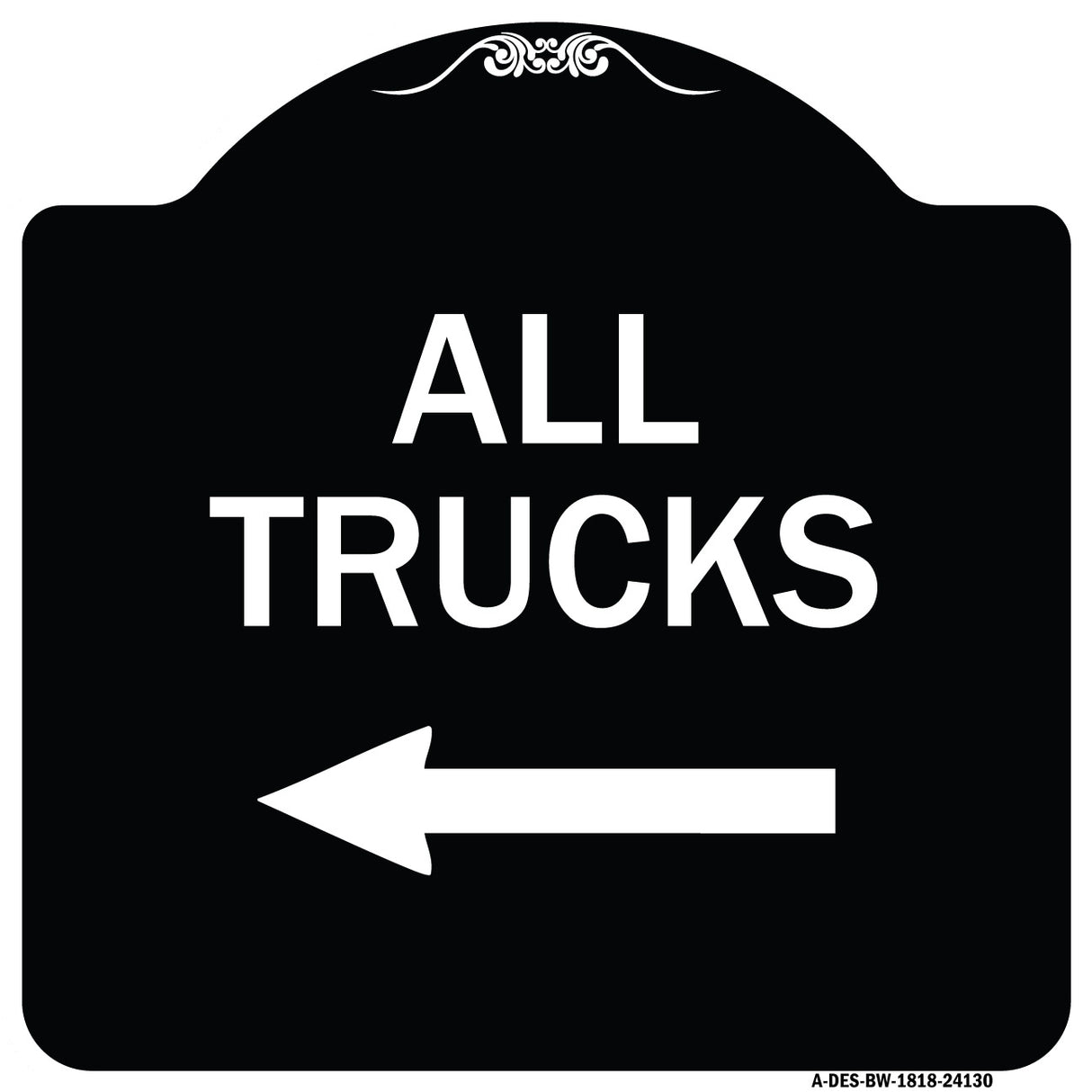 Driveway Sign All Trucks with Left Arrow