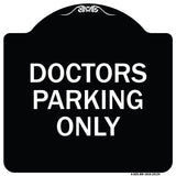 Doctors Parking Only