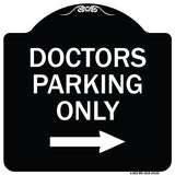Doctors Parking Only (With Right Arrow)