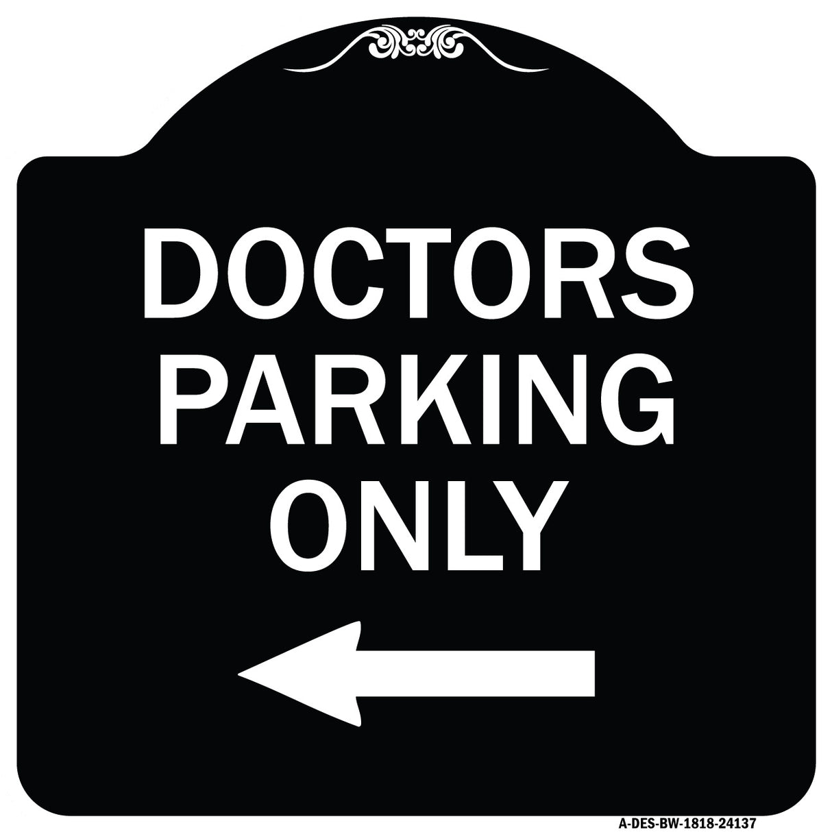 Doctors Parking Only
