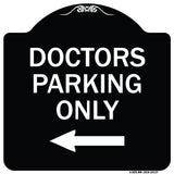 Doctors Parking Only