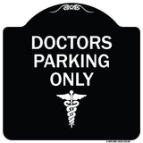 Doctor Parking Only