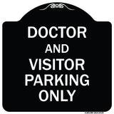 Doctor and Visitor Parking Only Sign