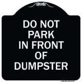 Do Not Park in Front of Dumpster