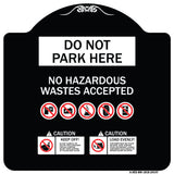 Do Not Park Here No Hazardous Waste Accepted