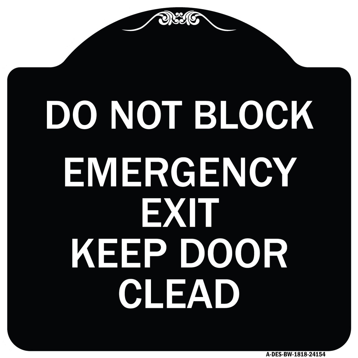 Do Not Block Emergency Exit Door Keep Clear