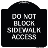 Do Not Block Sidewalk Access