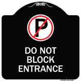 Do Not Block Entrance (With No Parking Symbol)