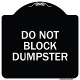 Do Not Block Dumpster