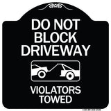 Do Not Block Driveway - Violators Towed (With Graphic)