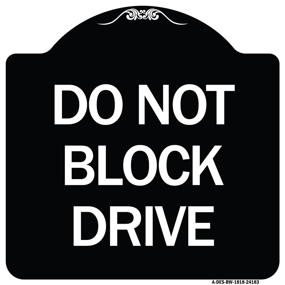 Do Not Block Drive