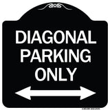 Diagonal Parking Only with Bidirectional Arrow