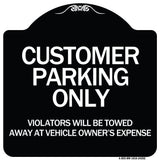 Customer Parking Only Violators Will Be Towed Away at Vehicle Owner's Expense