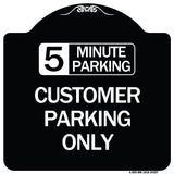 Customer Parking Only (Choose Your Limit) Minute Parking