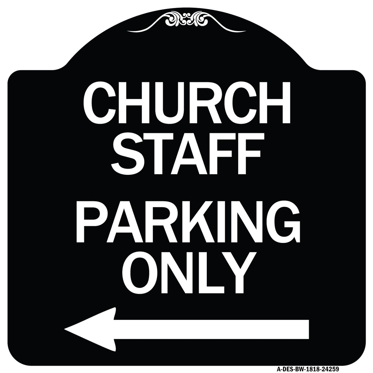 Church Staff Parking Only (With Left Arrow)