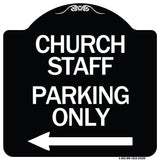 Church Staff Parking Only (With Left Arrow)