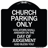 Church Parking Only Violators Shall Answer on the Day of Judgement