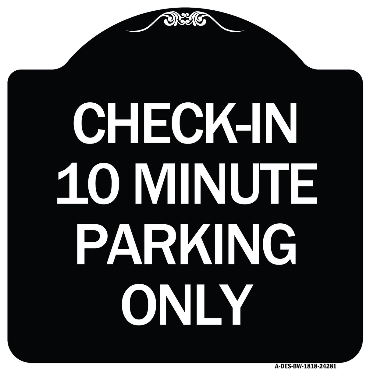 Check - in 10 Minute Parking Only