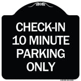 Check - in 10 Minute Parking Only