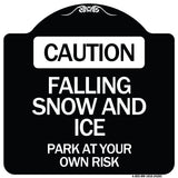 Caution Falling Snow and Ice Park at Your Own Risk