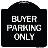 Buyer Parking Only