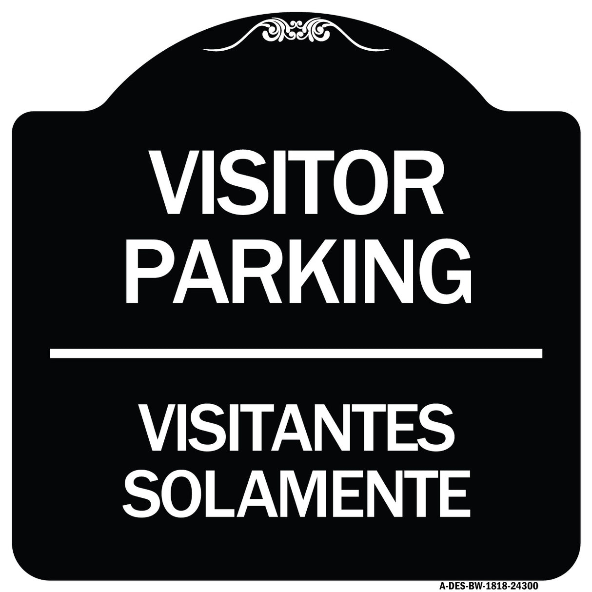 Bilingual Reserved Parking Sign Visitor Parking Visitantes Solamente