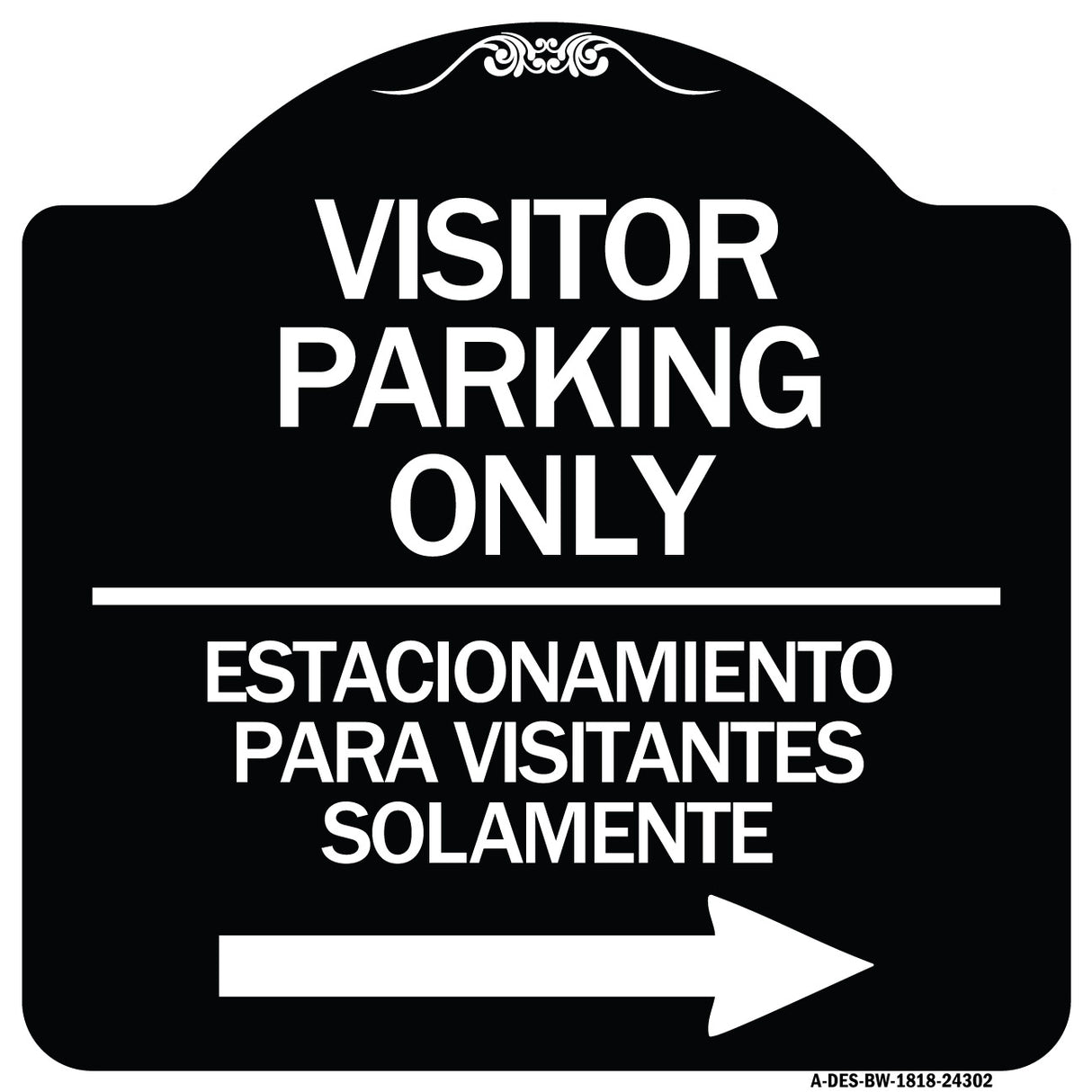 Bilingual Reserved Parking Sign Visitor Parking Only - Estacionamiento Para Visitantes Solamente (With Right Arrow)