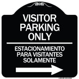 Bilingual Reserved Parking Sign Visitor Parking Only - Estacionamiento Para Visitantes Solamente (With Right Arrow)