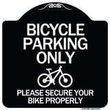 Bicycle Parking Only Please Secure Your Bike Properly Sign