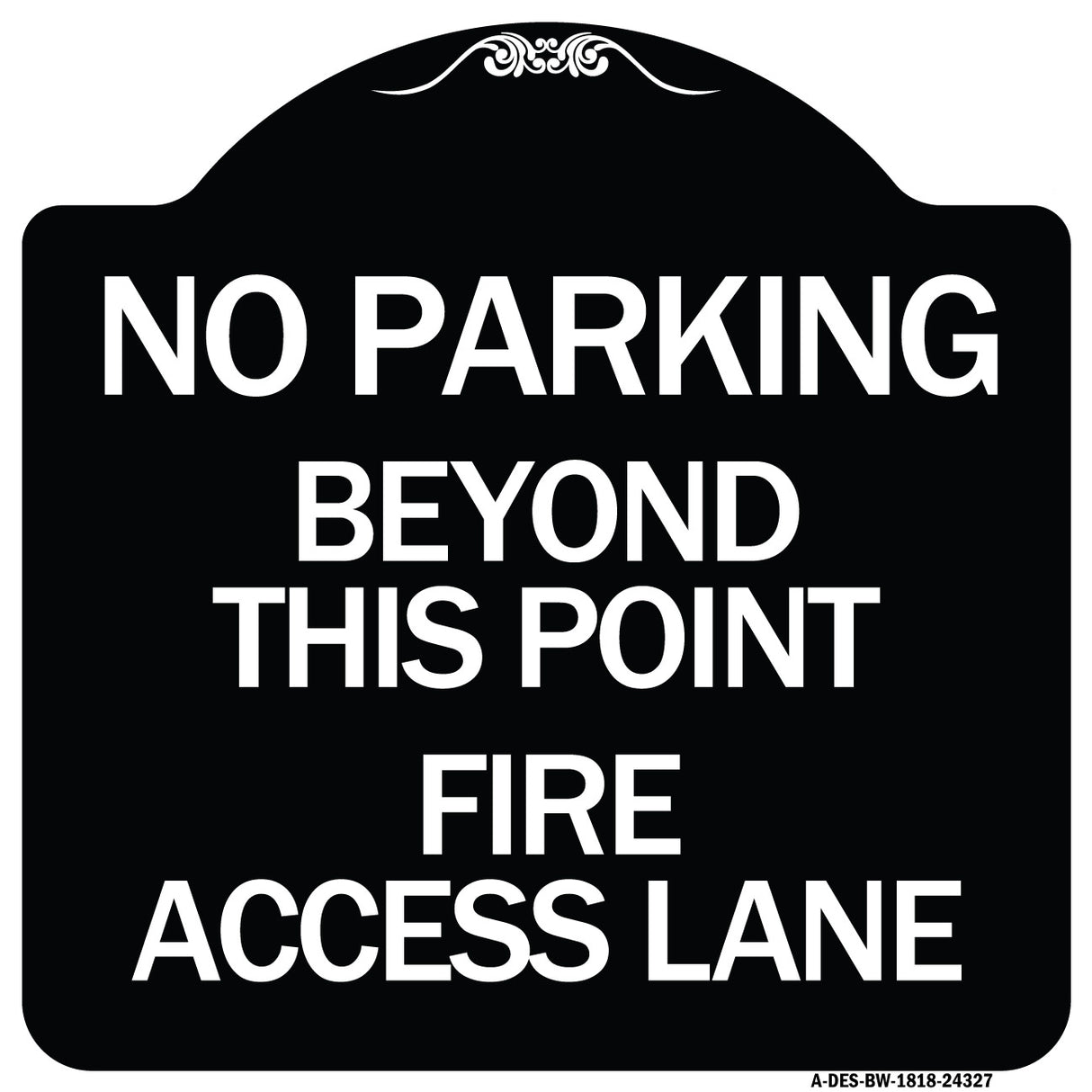 Beyond This Point Fire Access Lane
