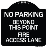 Beyond This Point Fire Access Lane