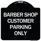 Barber Shop Customer Parking Only