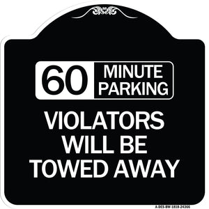 60 Minute Parking Violators Will Be Towed Away